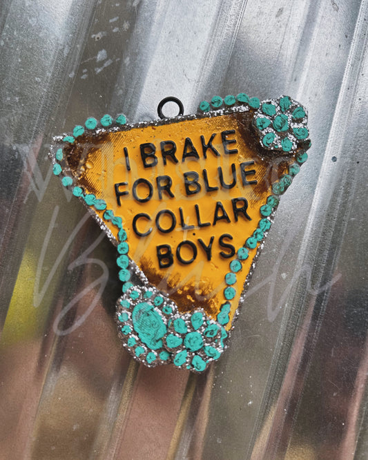 Brake for blue collar boys freshie