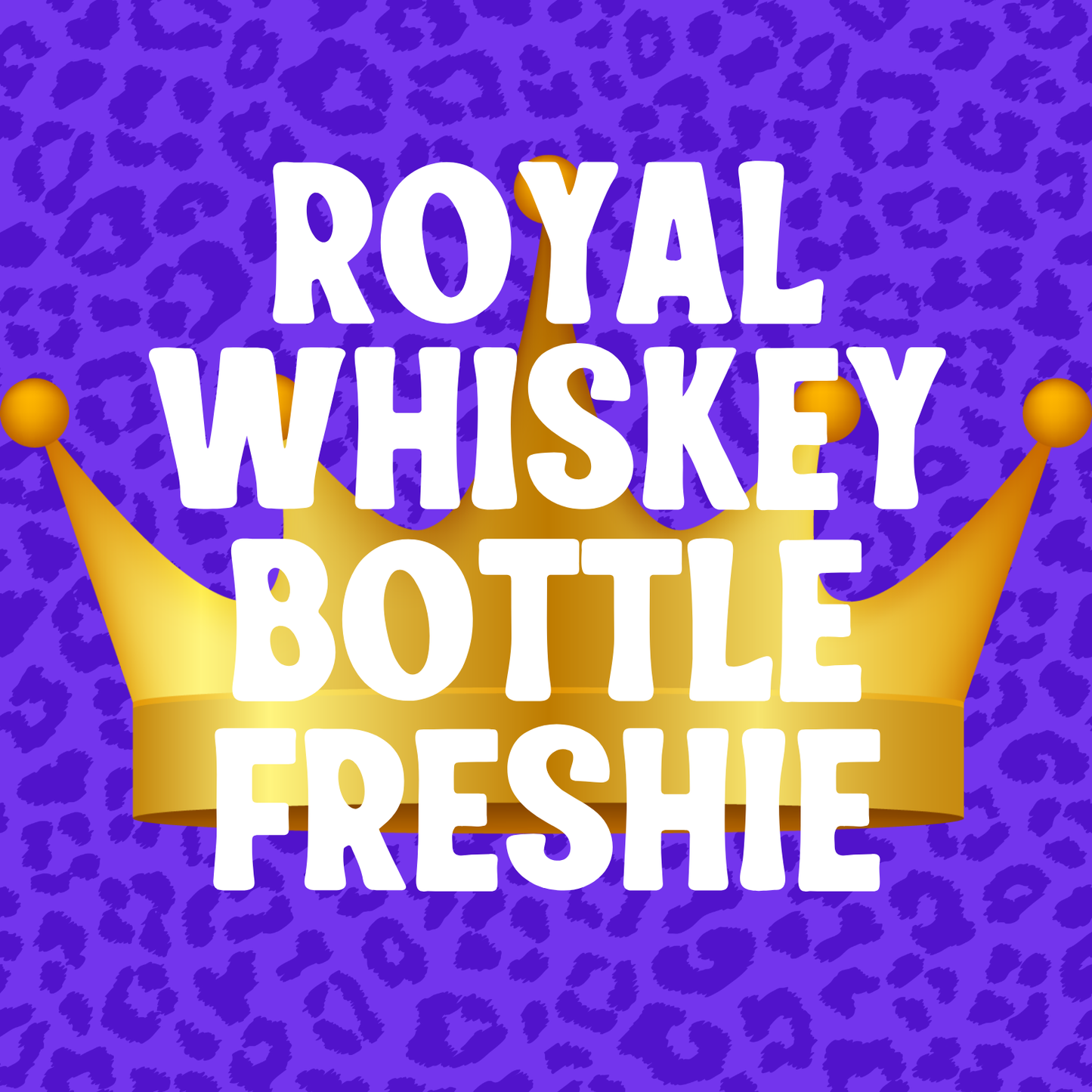 Royal whiskey bottle freshie